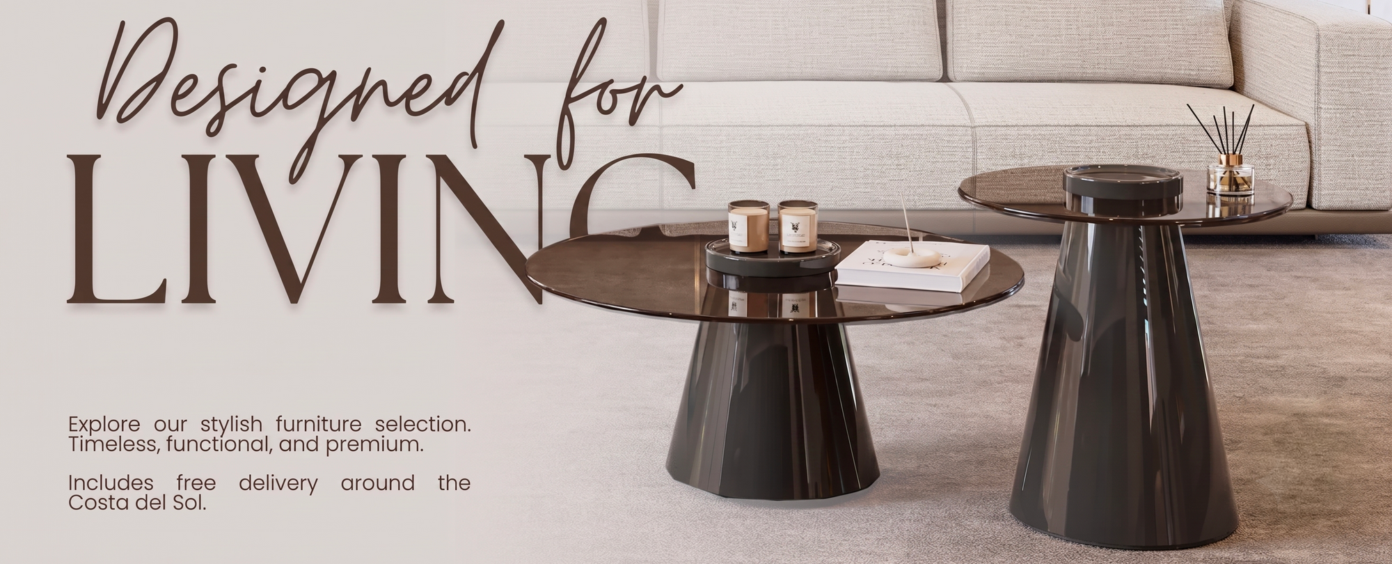 A modern living room scene with a round dark coffee table and two matching dark side tables in front of a light sofa. Large text on the left reads 'Designed for LIVING' with smaller promotional copy below.